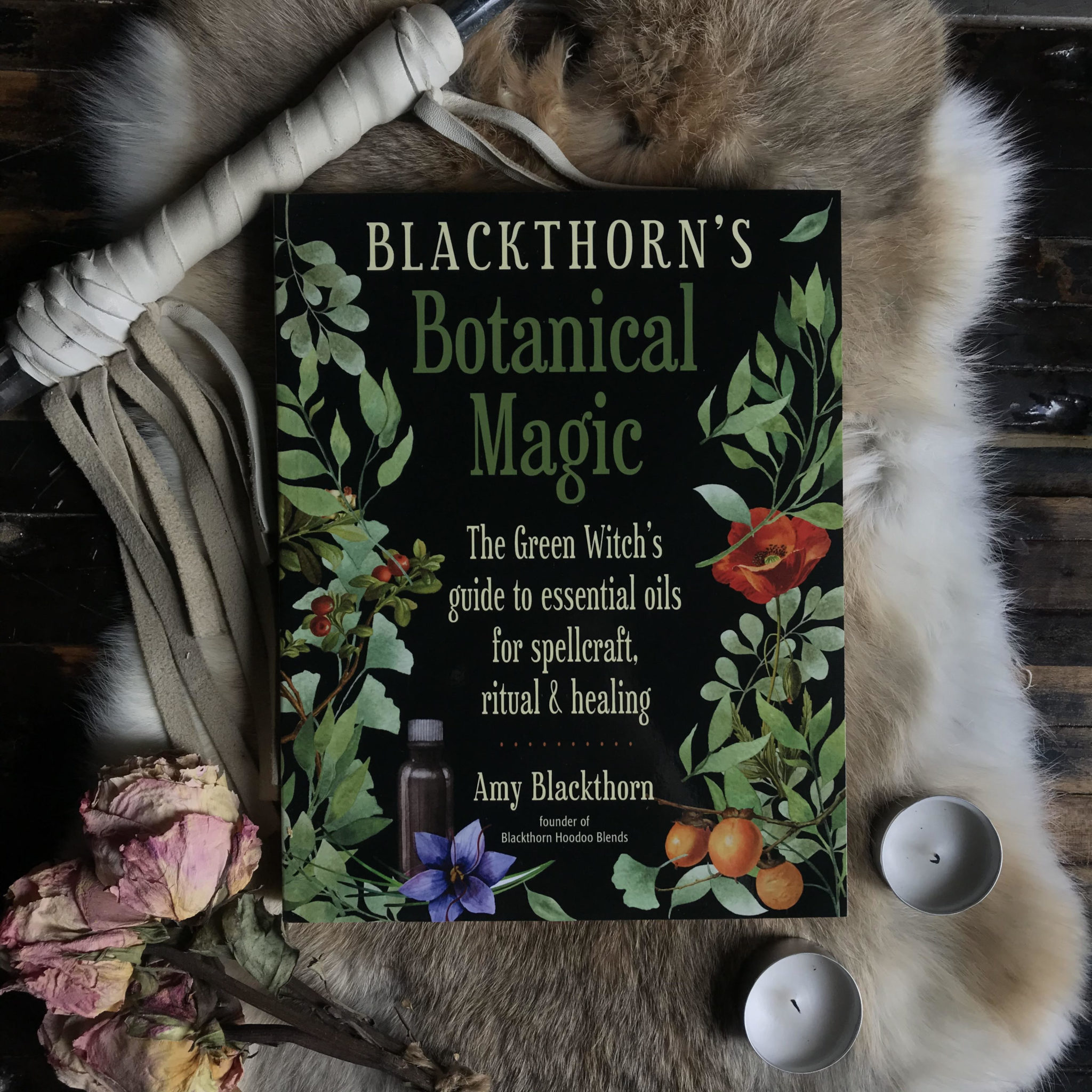 Blackthorn's Botanical Magic. By Amy Blackthorn. RitualCravt Colorado